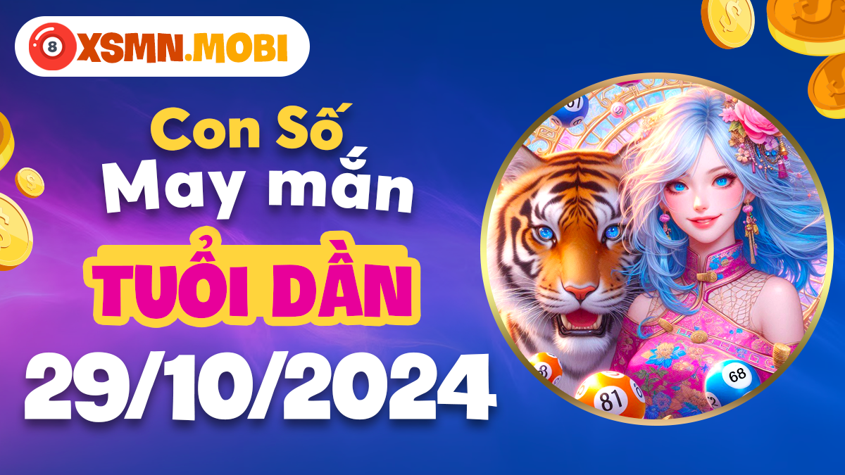 Con số nào sẽ mang đến may mắn bất ngờ cho tuổi Dần ngày 29/10/2024?