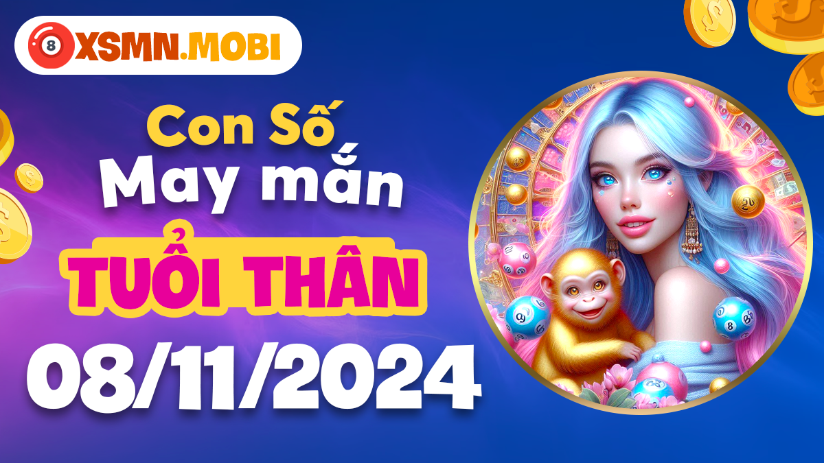 Con số may mắn theo tử vi ngày 8/11/2024 của người tuổi Thân