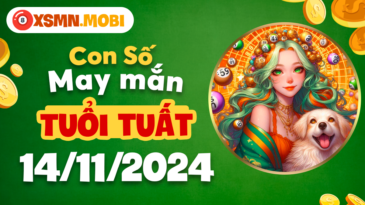 Khám phá con số may mắn của tuổi Tuất hôm này 14/11/2024