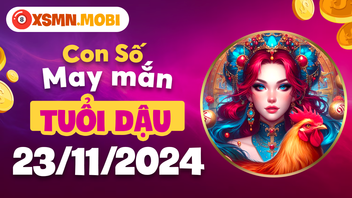 Con số hợp mệnh giúp tuổi Dậu tránh xa tai ương ngày 23/11/2024